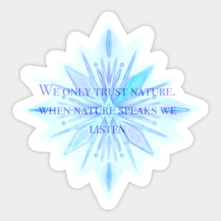We Only Trust Nature Sticker